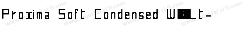 Proxima Soft Condensed W05 Lt字体转换